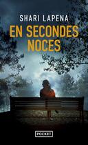 Couverture du livre « En secondes noces » de Shari Lapena aux éditions Pocket