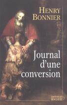 Couverture du livre « Journal d'une conversion » de Henry Bonnier aux éditions Rocher