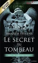 Couverture du livre « Le secret du tombeau » de Amanda Stevens aux éditions Harlequin