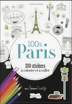 Couverture du livre « 200 stickers à colorier ; 100 % Paris » de Violette Benilan aux éditions Dessain Et Tolra