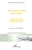 Couverture du livre « Du contrat en droit des sociétés » de Geraldine Goffaux-Callebaut aux éditions Editions L'harmattan