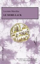 Couverture du livre « Le More-Lack » de Lecointe-Marcillac aux éditions Editions L'harmattan