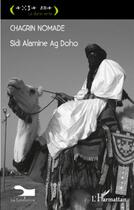 Couverture du livre « Chagrin nomade » de Sidi Alamine Ag Doho aux éditions L'harmattan