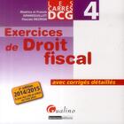 Couverture du livre « Carres Exos Dcg 4 - Exercices De Droit Fiscal 2014-2015, 2eme Ed » de Pascale Recroix aux éditions Gualino