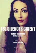 Couverture du livre « Les silences crient » de Fanny Allemand aux éditions Max Milo