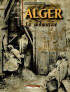 Couverture du livre « Alger, la mémoire » de Mohamed Sadek Messikh aux éditions Paris-mediterranee