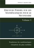 Couverture du livre « Discours formel sur les mathématiques pour le secondaire t.1 » de Christian Valéry Nguembou Tagne aux éditions Books On Demand