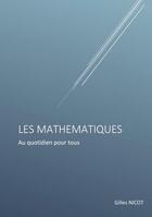 Couverture du livre « Les mathématiques pour tous : régles de calculs courants » de Gilles Nicot aux éditions Books On Demand