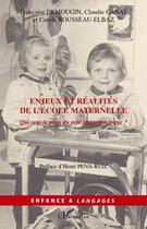 Couverture du livre « Enjeux et réalités de l'école maternelle ; qui veut la peau du petit Chaperon Rouge ? » de Françoise Demougin et Claudie Canat et Carole Rousseau-Elbaz aux éditions L'harmattan