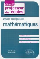 Couverture du livre « Annales corrigees de mathematiques » de Evrard/Le aux éditions Ellipses