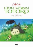 Couverture du livre « L'art de mon voisin Totoro » de Hayao Miyazaki aux éditions Glenat