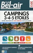 Couverture du livre « Guide bel-air ; campings 3-4-5 étoiles » de Duparc Martine aux éditions Guide Bel Air