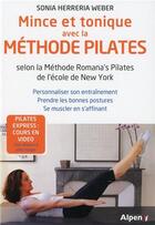 Couverture du livre « Mince et tonique grâce à la méthode Pilates » de  aux éditions Alpen