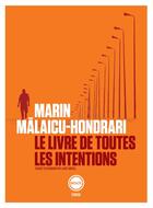 Couverture du livre « Le livre de toutes les intentions » de Marin Malaicu-Hondrari aux éditions Inculte