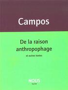 Couverture du livre « De la raison anthropophage et autres textes » de Haroldo De Campos aux éditions Nous