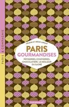 Couverture du livre « Paris gourmandises » de Irène Lurçat et Helene Lurcat aux éditions Parigramme