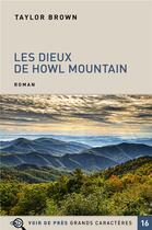 Couverture du livre « Les dieux de Howl Mountain » de Taylor Brown aux éditions Voir De Pres