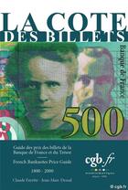 Couverture du livre « La cote des billets : guide des prix des billets de la Banque de France et du Trésor (édition 2021) » de Claude Fayette et Jean-Marc Dessal aux éditions Chevau-legers