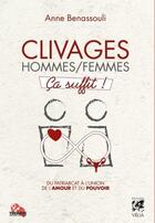 Couverture du livre « Clivages masculin-femmes ça suffit ! » de Anne Benassouli aux éditions Vega