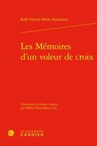 Couverture du livre « Les mémoires d'un voleur de croix » de Hakob Melik Hakobian aux éditions Classiques Garnier