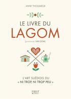 Couverture du livre « Le livre du Lagom » de Anne Thoumieux aux éditions First