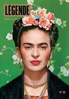 Couverture du livre « Légende Tome 16 : Frida Kahlo » de Eric Fottorino aux éditions Lgnd