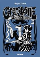 Couverture du livre « Grandville Tome 3 : bête noire » de Bryan Talbot aux éditions Delirium Editions
