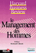 Couverture du livre « Le management des hommes » de Collectif Harvard Bu aux éditions Organisation