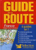 Couverture du livre « Guide de la route ; France, Belgique, Suisse, Luxembourg (édition 2009) » de  aux éditions Selection Du Reader's Digest