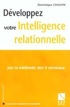 Couverture du livre « Developper votre intelligence relationnelle » de Chalvin Dominique aux éditions Esf