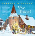 Couverture du livre « Vive l'hiver ! ; carnets d'Alsace » de - Dreikaus Ratkoff aux éditions La Nuee Bleue