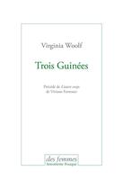 Couverture du livre « Trois Guinées » de Virginia Woolf aux éditions Des Femmes