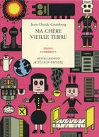 Couverture du livre « Ma chère vieille terre » de Jean-Claude Grumberg aux éditions Actes Sud