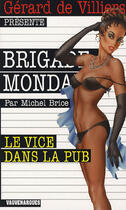 Couverture du livre « Brigade mondaine t.276 ; le vice dans la pub » de Michel Brice aux éditions Vauvenargues