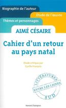 Couverture du livre « Cahier d'un retour au pays natal, d'Aimé Césaire » de Cyrille François aux éditions Honore Champion