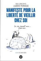 Couverture du livre « La vie devant soi ... chez soi ! - Bien vieillir à domicile » de Xavier Gorce aux éditions Cherche Midi