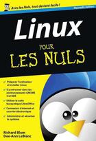 Couverture du livre « Linux pour les nuls » de Leblanc Dee-Ann et Richard Blum aux éditions First Interactive