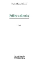 Couverture du livre « Faillite collective » de Marie-Chantal Ginoux aux éditions Editions Du Panthéon