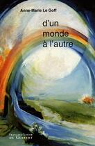Couverture du livre « D'un monde à l'autre » de Le Goff aux éditions Francois-xavier De Guibert