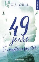 Couverture du livre « 49 jours, je compterai pour toi » de Quill C. S. aux éditions Hugo Roman