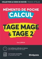 Couverture du livre « TAGE MAGE & TAGE 2 ; mémento de poche calcul » de Attelan Franck aux éditions Studyrama