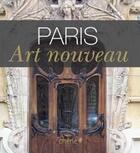 Couverture du livre « Paris art-nouveau » de Janine Casevecchie et Jacques Lebar aux éditions Chene