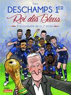 Couverture du livre « Deschamps 1er Roi des Bleus » de Faro aux éditions Jungle