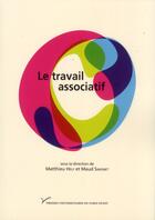 Couverture du livre « Le travail associatif » de Matthieu Hely et Maud Simonet aux éditions Pu De Paris Nanterre