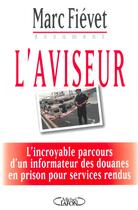 Couverture du livre « Aviseur » de Marc Fievet aux éditions Michel Lafon