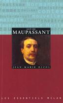 Couverture du livre « Guy De Maupassant » de Jean-Marie Dizol aux éditions Milan