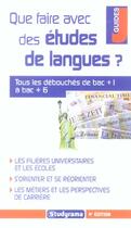 Couverture du livre « Que faire avec des etudes de langues ? (4e édition) » de Cloarec Gaelle aux éditions Studyrama