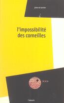 Couverture du livre « L' Impossibilité des corneilles » de Julien De Kerviler aux éditions Ampoule