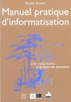 Couverture du livre « Manuel pratique d'informatisation » de Brochu D aux éditions Somogy