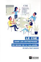 Couverture du livre « CSE dans les entreprises de moins de 50 salariés » de  aux éditions Editions Legislatives